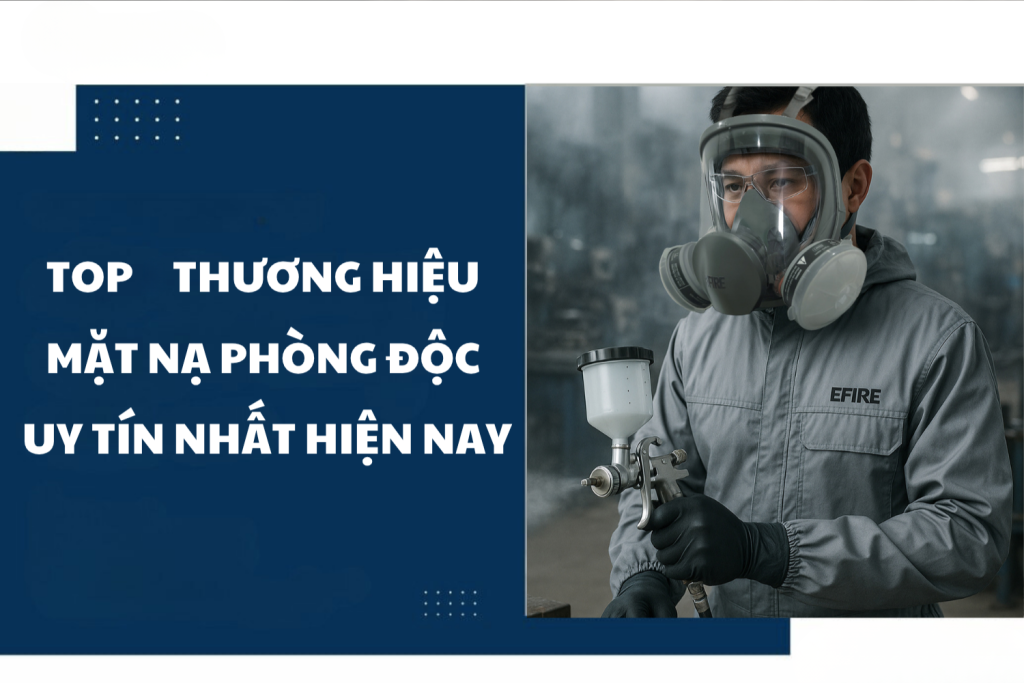 Top thương hiệu mặt nạ phòng độc uy tín nhất 2025