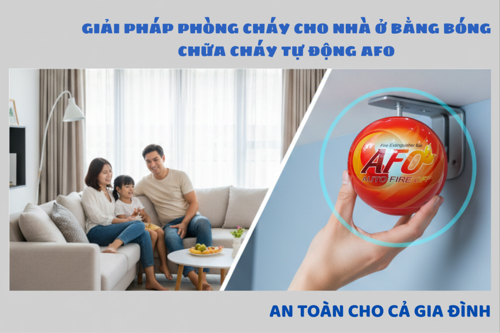 Giải pháp phòng cháy chủ động cho nhà ở